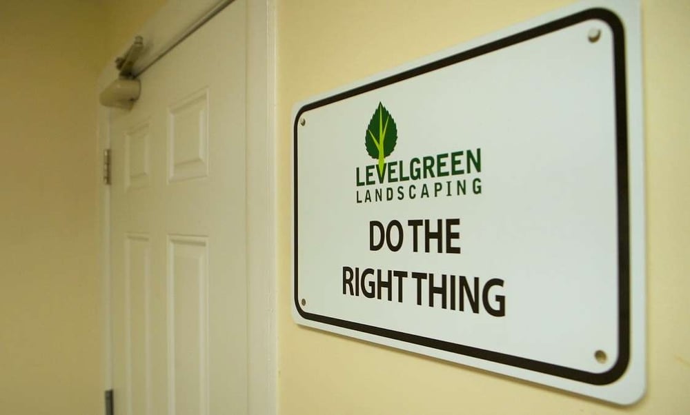 Level Green Landscaping do the right thing sign